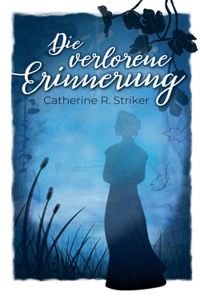 Die verlorene Erinnerung