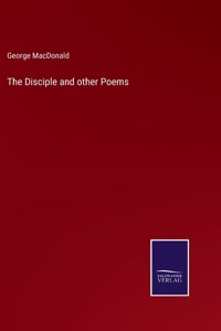 Disciple and other Poems