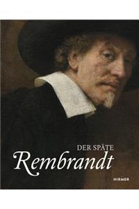 Der Späte Rembrandt