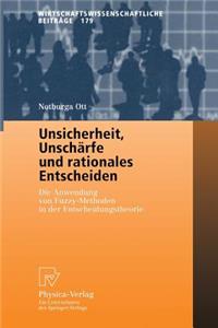 Unsicherheit, Unschärfe Und Rationales Entscheiden