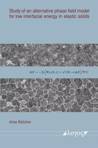 Study of an Alternative Phase Field Model for Low Interfacial Energy in Elastic Solids