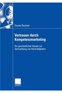 Vertrauen Durch Kompetenzmarketing