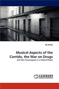 Musical Aspects of the Corrido, the War on Drugs