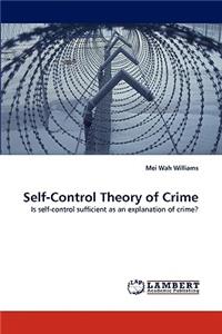 Self-Control Theory of Crime