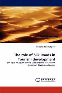 The role of Silk Roads in Tourism development