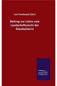 Beitrag zur Lehre vom Landschaftsrecht der Standesherrn