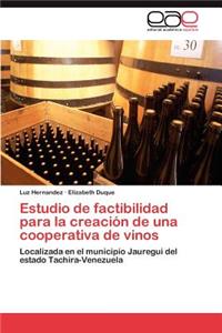 Estudio de factibilidad para la creación de una cooperativa de vinos