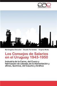 Consejos de Salarios en el Uruguay 1943-1950