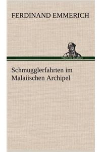 Schmugglerfahrten Im Malaiischen Archipel