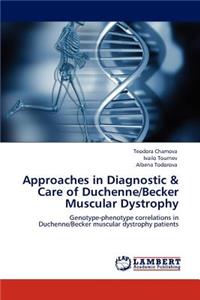 Approaches in Diagnostic & Care of Duchenne/Becker Muscular Dystrophy