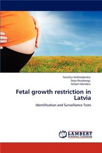 Fetal growth restriction in Latvia