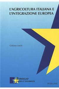 L'Agricoltura Italiana E l'Integrazione Europea
