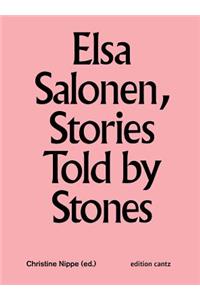 Elsa Salonen - Stories Told By Stones