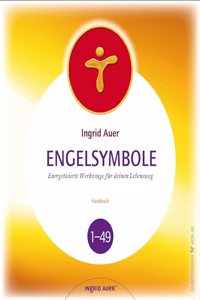 Engelsymbole â€“ Handbuch: Energetisierte Werkzeuge fur deinen Lebensweg
