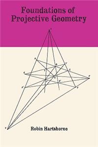 Foundations of Projective Geometry