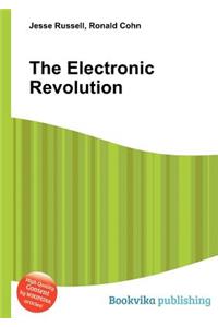 The Electronic Revolution