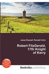 Robert Fitzgerald, 17th Knight of Kerry