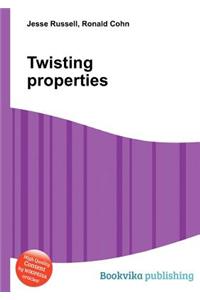 Twisting Properties