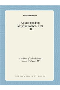 Archive of Mordvinov Counts.Volume 10