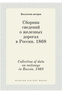 Collection of Data on Railways in Russia. 1868