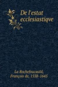 De l'estat ecclesiastiqve