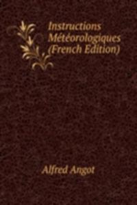 Instructions Meteorologiques (French Edition)