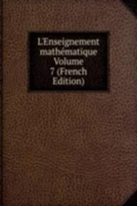 L'Enseignement mathematique Volume 7 (French Edition)
