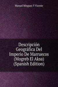 Descripcion geografica del imperio de Marruecos, Mobreb el Aksa