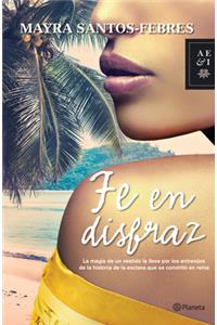 Fe En Disfraz