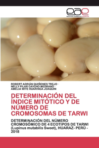 Determinación del Índice Mitótico Y de Número de Cromosomas de Tarwi