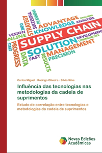 Influência das tecnologias nas metodologias da cadeia de suprimentos