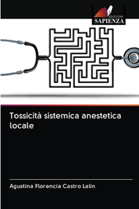 Tossicità sistemica anestetica locale