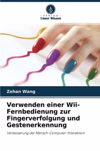 Verwenden einer Wii-Fernbedienung zur Fingerverfolgung und Gestenerkennung