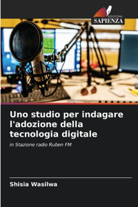 Uno studio per indagare l'adozione della tecnologia digitale