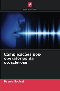 Complicações pós-operatórias da otosclerose