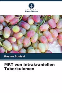 MRT von intrakraniellen Tuberkulomen