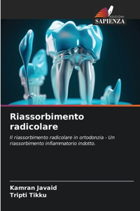 Riassorbimento radicolare