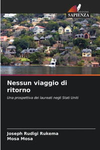 Nessun viaggio di ritorno