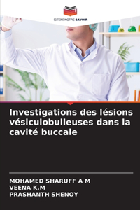 Investigations des lésions vésiculobulleuses dans la cavité buccale