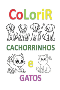 Colorir Cachorrinhos e Gatos