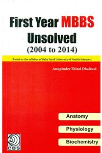 First Year MBBS Unsolved (2004 to 2014)