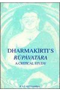 Dharmakirtis Rupavatara A Critical Study
