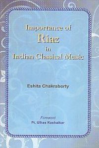 Importance of riaz in Indian classical music