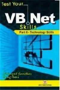 Test Your VB . NET Skills - Part II - Technology Skills