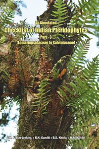 An annotated checklist of Indian Pteridophytes Part-3 (Lomariopsidaceae to Salviniaceae)
