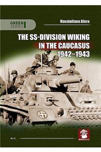 The Ss-Division Wiking in the Caucasus 1942-1943