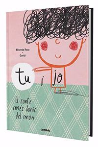 Tu i jo. El conte mes bonic del mon