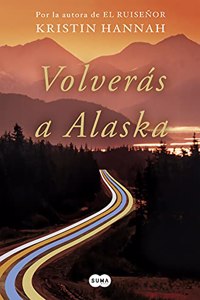 Volveras a Alaska