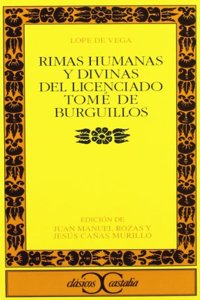 Rimas humanas y divinas del licenciado TomT de Burguillos / The human and divine Rhymes of TomT de Burguillos