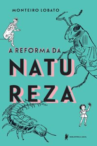 A Reforma Da Natureza - Edição Luxo